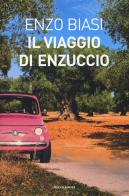 Il viaggio di Enzuccio di Enzo Biasi edito da Mondadori Electa