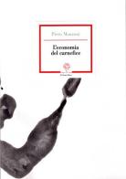 L' economia del carnefice. Ediz. speciale di Piero Manzoni edito da De Piante Editore