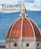 Florence. Genius and reason. Ediz. illustrata di Cristina Acidini, Stefano Zuffi edito da Sassi