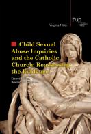 Child sexual abuse inquiries and the catholic church: reassessing the evidence di Virginia Miller edito da Firenze University Press