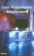 Cool restaurants Amsterdam edito da TeNeues