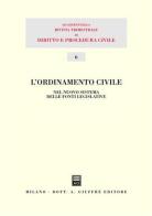 L' ordinamento civile nel nuovo sistema delle fonti legislative edito da Giuffrè