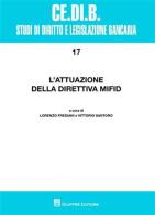 L' attuazione della direttiva MiFID. Atti del Convegno (Montepulciano, 17-19 aprile 2008) edito da Giuffrè