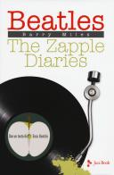 Beatles. The Zapple diaries di Barry Miles edito da Jaca Book