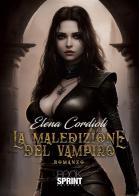 La maledizione del vampiro di Elena Cordioli edito da Booksprint