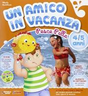 Amico in vacanza 4/5 anni edito da Raffaello