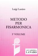 Metodo per fisarmonica vol.1 di Luigi Lanaro edito da Casa Musicale Eco