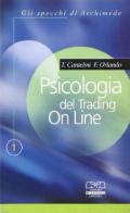 Psicologia del trading on line di Tonino Cantelmi, Francesca Orlando edito da Centro Scientifico Editore
