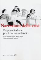 Narrazioni della crisi. Proposte italiane per il nuovo millenio edito da Cesati