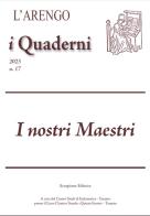 L' Arengo. I quaderni. Rivista del Centro Studi di Italianistica (2023) vol.17 edito da Scorpione