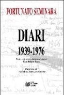 Diari (1939-1976) di Fortunato Seminara edito da Pellegrini