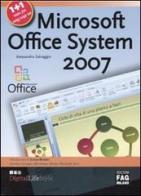 Microsoft Office System 2007-Microsoft Office Online di Alessandra Salvaggio edito da FAG
