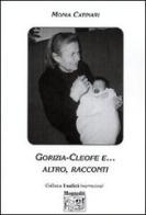 Gorizia, Cleofe e... altro di Monia Catinari edito da Montedit
