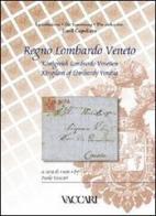 La collezione Emil Capellaro. Regno Lombardo Veneto. Ediz. italiana, tedesca e inglese edito da Vaccari