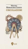 Circolazioni di Matteo Moraschini Schito edito da Fallone Editore