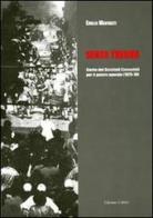 Senza tregua. Storia dei Comitati comunisti per il potere operaio (1975-1976) di Emilio Mentasti edito da Colibrì Edizioni