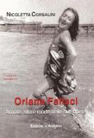 Oriana Fallaci. Amore, vita e morte nelle sue opere di Nicoletta Corsalini edito da Agemina Edizioni