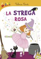 La strega rosa. Ediz. illustrata di Valeria Conti, Chiara Baudino edito da Buk Buk