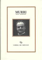 Romolo Murri. Discorsi parlamentari edito da Camera dei Deputati