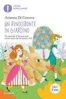 Un rinoceronte in giardino di Arianna Di Genova edito da Mondadori