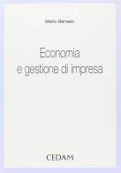 Economia e gestione di impresa di Mario Benassi edito da CEDAM