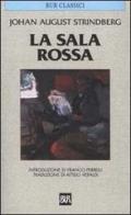 La sala rossa di August Strindberg edito da Rizzoli