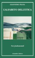 L' alfabeto dell'etica. Voci fondamentali di Giannino Piana edito da Cittadella