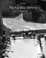 Siena dei nonni vol. 2 di Luca Luchini edito da Sillabe