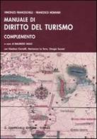 Manuale di diritto del turismo. Complemento di Vincenzo Franceschelli, Francesco Morandi edito da Giappichelli