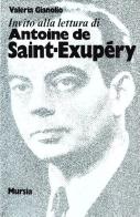 Invito alla lettura di Antoine de Saint-Exupéry di Valeria Gianolio edito da Ugo Mursia Editore