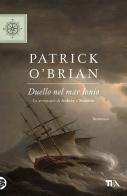 Duello nel mar Ionio di Patrick O'Brian edito da TEA