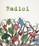 Radici. Con CD Audio edito da Franco Cosimo Panini