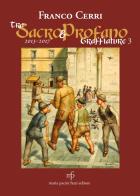 Tra sacro e profano a Lucca e dintorni. Graffiature 2 di Franco Cerri edito da Pacini Fazzi