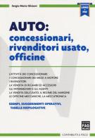 Auto: concessionari, rivenditori usato, officine. Con e-book di Sergio Mario Ghisoni edito da FAG
