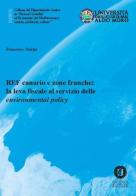 REF canario e zone franche: la leva fiscale al servizio delle «environmental policy» di Francesco Scialpi edito da Cacucci
