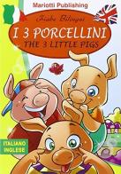 I tre porcellini-The 3 little pigs di Kenneth Johnson edito da Mariotti