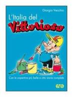 L' Italia del «Vittorioso» di Giorgio Vecchio edito da AVE