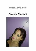 Poesie e aforismi di Marilena Spagnuolo edito da ilmiolibro self publishing