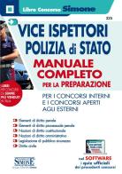 Vice ispettori polizia di Stato. Manuale completo per la preparazione per i concorsi interni e i concorsi aperti agli esterni. Con software di simulazione edito da Edizioni Giuridiche Simone