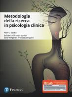 Metodologie della ricerca in psicologia clinica. Ediz. Mylab. Con Contenuto digitale per download e accesso on line di Alan E. Kazdin edito da Pearson