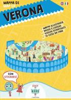 Mappa di Verona illustrata. Con adesivi di Sara Dania, Donata Piva edito da ItalyForKids