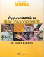 Aggiornamenti in dermatologia del cane e del gatto edito da Point Veterinaire Italie