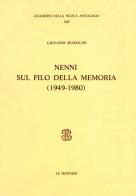 Nenni sul filo della memoria (1949-1980) di Giovanni Spadolini edito da Mondadori Education