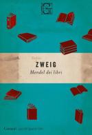Mendel dei libri di Stefan Zweig edito da Garzanti