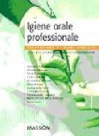 Igiene orale professionale di Carlo Guastamacchia, Viviana Ardizzone edito da Elsevier