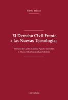 El derecho civil frente a las nuevas tecnologias di Remo Trezza edito da Universitalia