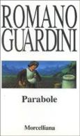 Parabole di Romano Guardini edito da Morcelliana