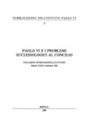Paolo VI e i problemi ecclesiologici al Concilio edito da Studium