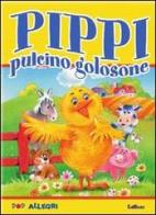 Pippi pulcino golosone. Libro pop-up edito da Edibimbi