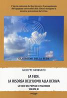 La fede. La risorsa dell'uomo alla deriva. La voce del popolo di Facebook vol.3 di Giuseppe Barbarito edito da Vertigo